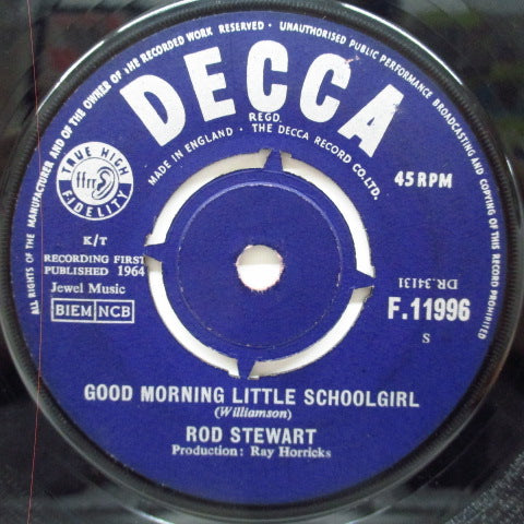 ROD STEWART (ロッド・スチュワート) - Good Morning Little Schoolgirl (UK オリジナル 7")