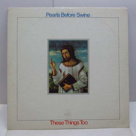 PEARLS BEFORE SWINE - These Things Too (US Orig.Stereo LP)