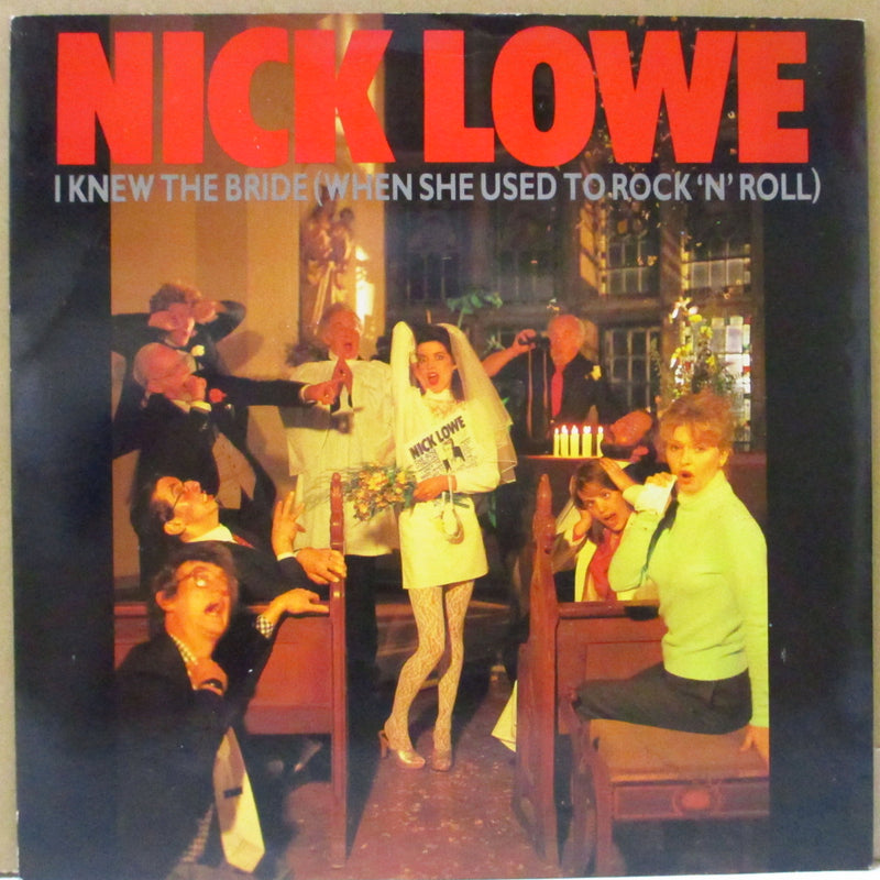 NICK LOWE (ニック・ロウ)  - I Knew The Bride (UK オリジナル 7"/プロモ光沢固紙ジャケ)