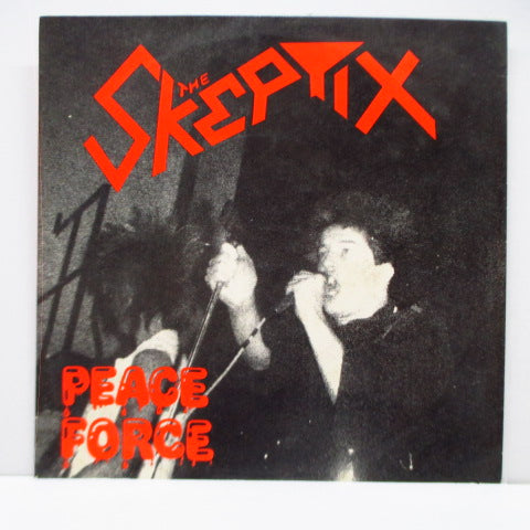SKEPTIX - Peace Force (UK Orig.7")