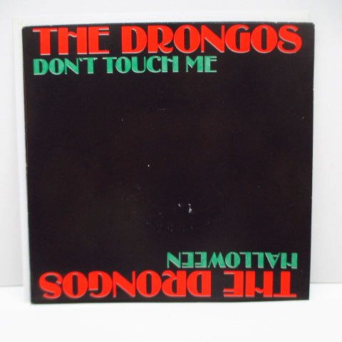 DRONGOS, THE - Don't Touch Me (US Orig.7")