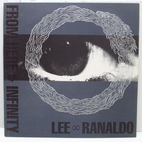 LEE RANALDO - From Here To Infinity (UK Ltd.Clear Vinyl LP)