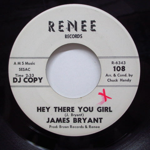 JAMES BRYANT - Hey There You Girl / Three Step