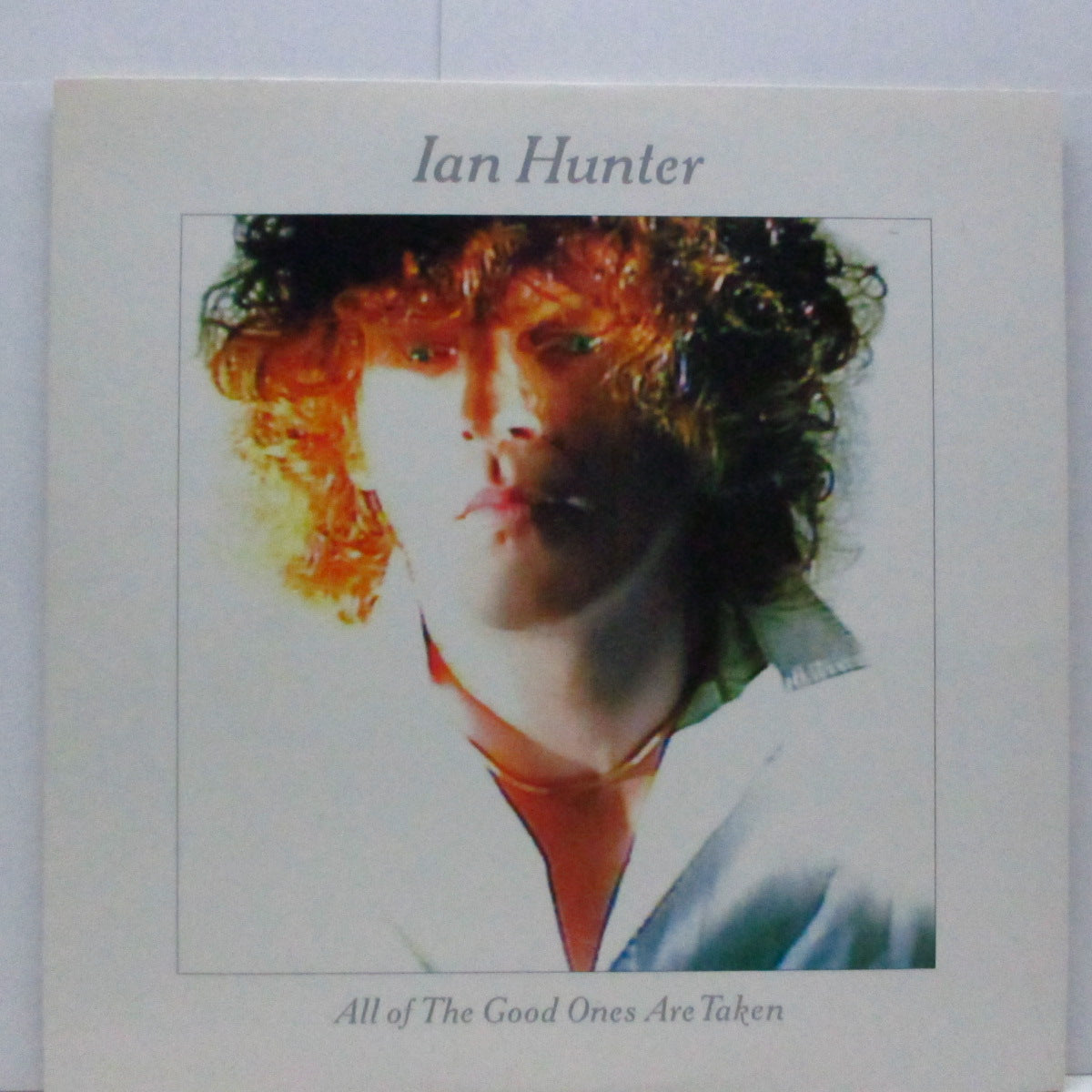 IAN HUNTER (イアン・ハンター)  - 孤独のハンター : All Of The Good Ones Are Taken (Japan Orig.LP)