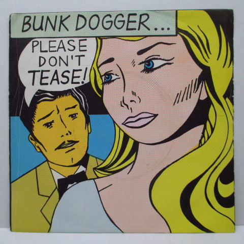 BUNK DOGGER - Please Don't Tease (UK Orig.7")