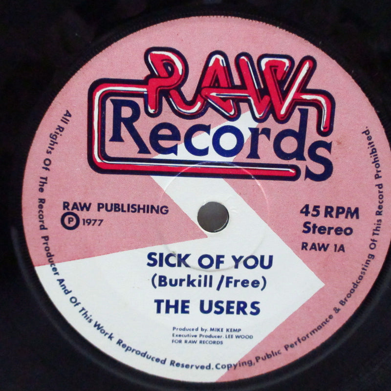 USERS, THE (ジ・ユーザーズ)  - Sick Of You (UK '77「5,000枚限定セカンドプレス」7"+ナンバリング無しマットソフト紙ジャケ)