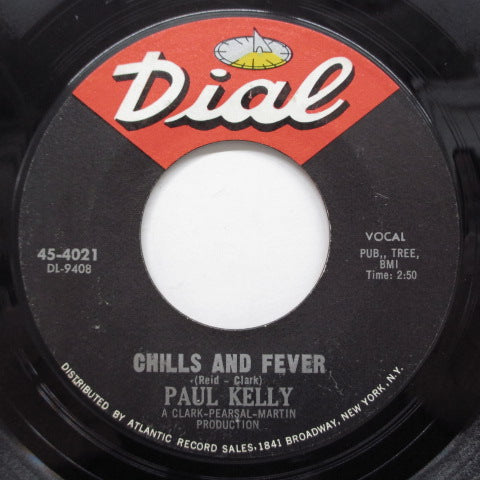 PAUL KELLY (ポール・ケリー)  - Chills And Fever ('65 Re Dial White Logo)