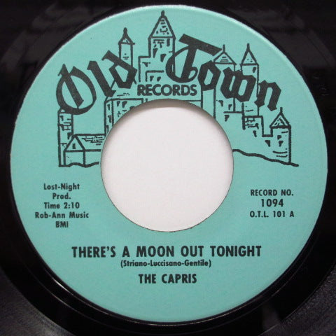 CAPRIS - There's A Moon Out Tonight (Old Town)