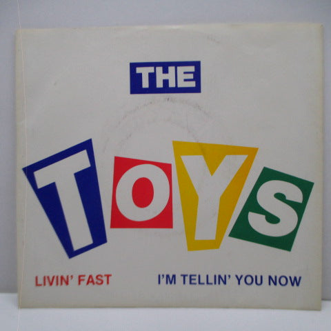 TOYS, THE - Livin' Fast / I'm Tellin' You Now (US Orig.7")