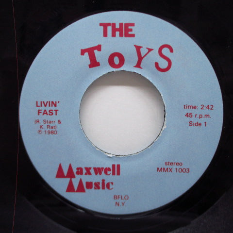 TOYS, THE (トイズ)  - Livin' Fast / I'm Tellin' You Now (US Orig.7")