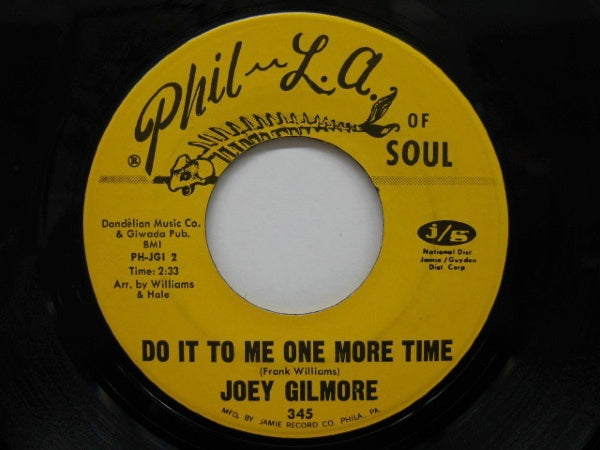 JOEY GILMORE - Do It To Me One More Time ('71 Re Phil-L.A.of Soul -345)