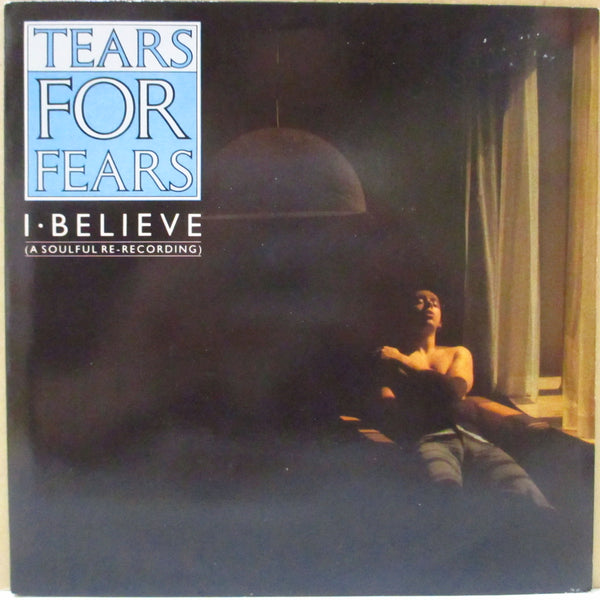 TEARS FOR FEARS (ティアーズ・フォー・フィアーズ)  - I・Believe +2 (UK オリジナル・ペーパーラベ 7インチ+光沢固紙ジャケ)