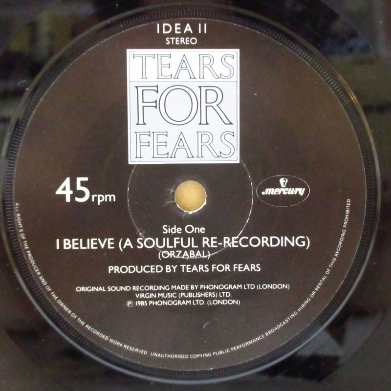 TEARS FOR FEARS (ティアーズ・フォー・フィアーズ)  - I・Believe +2 (UK オリジナル・ペーパーラベ 7インチ+光沢固紙ジャケ)