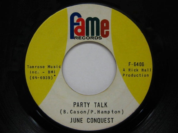 JUNE CONQUEST - Party Talk / Almost Persuaded