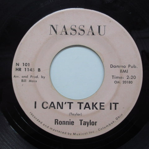 RONNIE TAYLOR (ロニー・テイラー)  - I Can't Take It (Orig.7" / Nassau-101)
