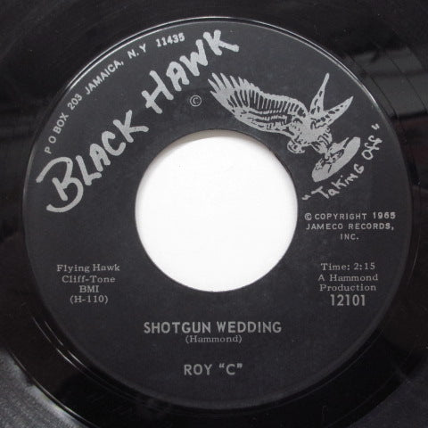ROY "C" - Shotgun Wedding ('65 Black Hawk Reissue)