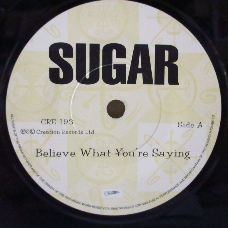 SUGAR (シュガー)  - Believe What You're Saying (UK オリジナル 7インチ+光沢固紙ジャケ)