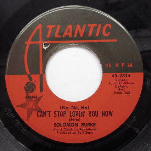 SOLOMON BURKE - Can't Stop Lovin' You Now (Orig)