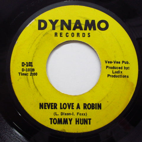 TOMMY HUNT - Never Love A Robin (Orig.Yellow Label)