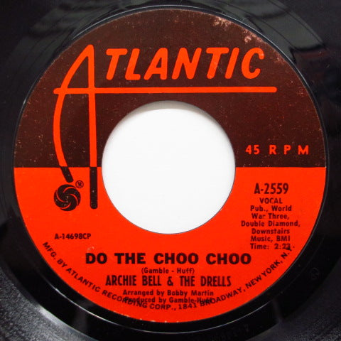 ARCHIE BELL & THE DRELLS - Do The Choo Choo (Orig)