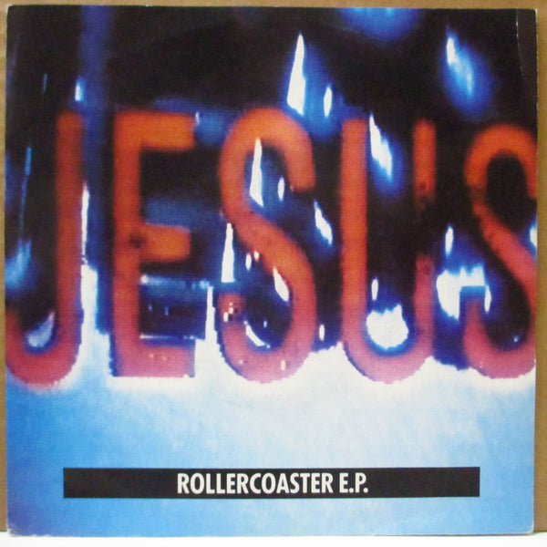 JESUS AND MARY CHAIN, THE (ジーザス & メリー・チェイン)  - Rollercoaster E.P. (EU オリジナル 7インチ+光沢ソフト紙ジャケ)