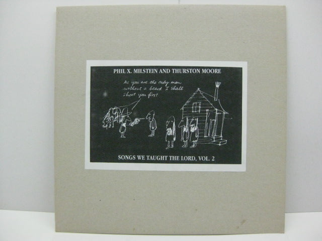 PHIL X. MILSTEIN AND THURSTON MOORE - Songs We Taught The Lord, Vol.2 (US 500 Ltd.LP)