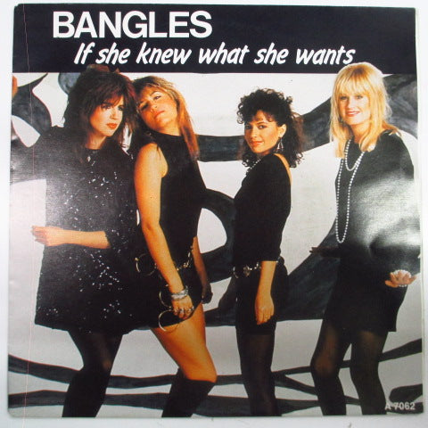 BANGLES, THE - If She Knew What She Wants (Dutch Orig.7")