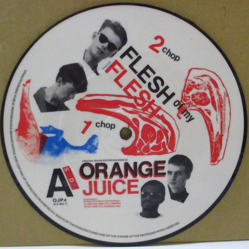 ORANGE JUICE (オレンジ・ジュース)  - Flesh Of My Flesh (UK 限定ピクチャー 7インチ+PVC)
