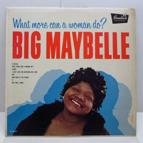 BIG MAYBELLE - What More Can A Woman Do ？ (US Orig.Mono LP)