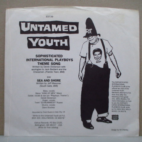 UNTAMED YOUTH, THE (ジ・アンテイムド・ユース)  - Sophisticated International Playboys Theme Song (US オリジナル 7インチ+マットソフト紙ジャケ)