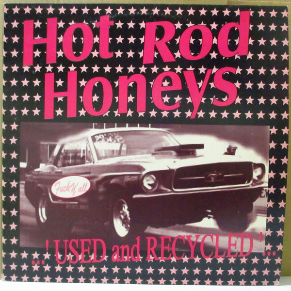 HOT ROD HONEYS (ホット・ロッド・ハニーズ)  - Used And Recycled (Italy オリジナル LP)