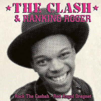 CLASH,  THE & Ranking Roger (ザ・クラッシュ & ランキング・ロジャー) - Rock The Casbah (EU 限定プレス  7"/New) 未発表コラボトラック！