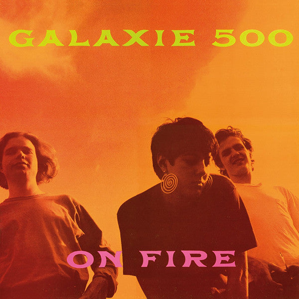 GALAXIE 500 (ギャラクシー500)  - On Fire (US Limited Reissue LP/NEW)