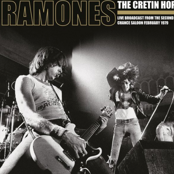 RAMONES (ラモーンズ) - The Cretin Hop: Live Broadcast From The Second Chance  Saloon February 1979 (EU 限定ブラックヴァイナル 2xLP/ New)