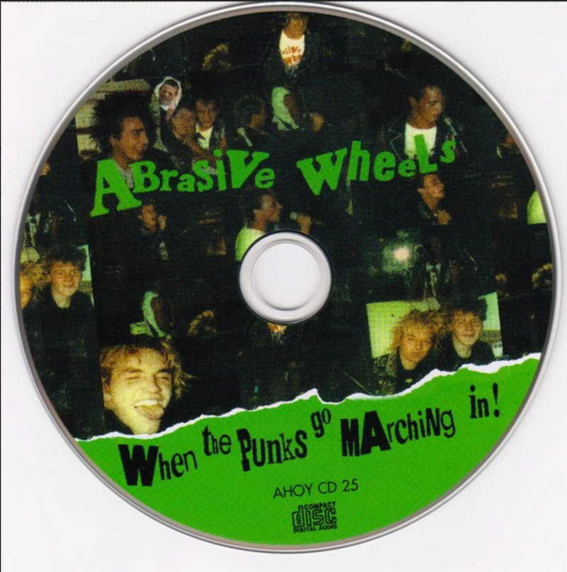 ABRASIVE WHEELS (アブレシブ・ホイールズ) - When The Punks Go Marching In! (UK Ltd.Reissue CD/ New)