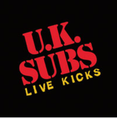 U.K. SUBS (U.K. サブス) - Live Kics (UK Ltd.Reissue CD/ New)