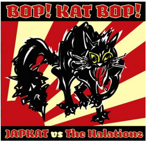 HALATIONZ, THE / JAPKAT (ザ・ハレーションズ / ジャップキャット) - Bop! Kat Bop! (Japan 300枚限定プレス CD / New)
