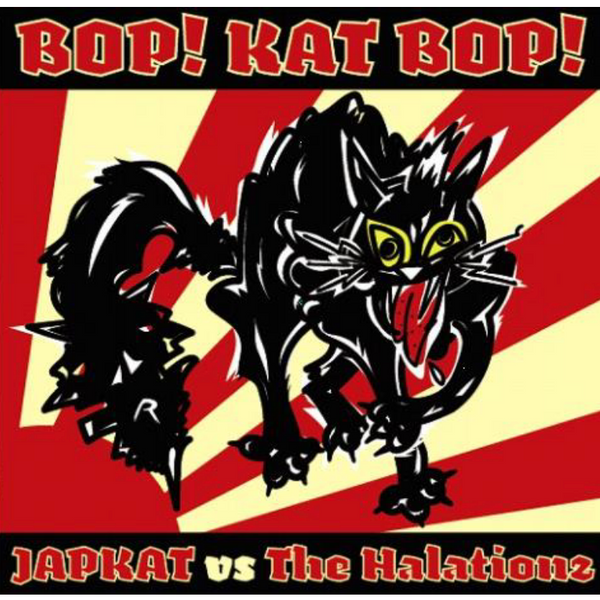 JAPKAT vs HALATIONZ, THE ( ジャップキャット vs ザ・ハレーションズ