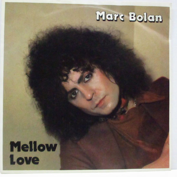 MARC BOLAN (マーク・ボラン)  - Mellow Love (UK Ltd.Blue Vinyl 7"+PS)