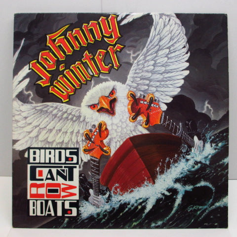 JOHNNY WINTER - Birds Can't Row Boats (US:Orig.)