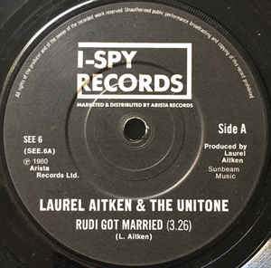 LAUREL AITKEN  AND THE UNITONE - Rudi Got Married (UK Orig.7"+CS)