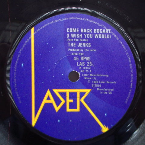 JERKS, THE - Come Back Bogart (I Wish You Would) +2 (UK Orig.7")