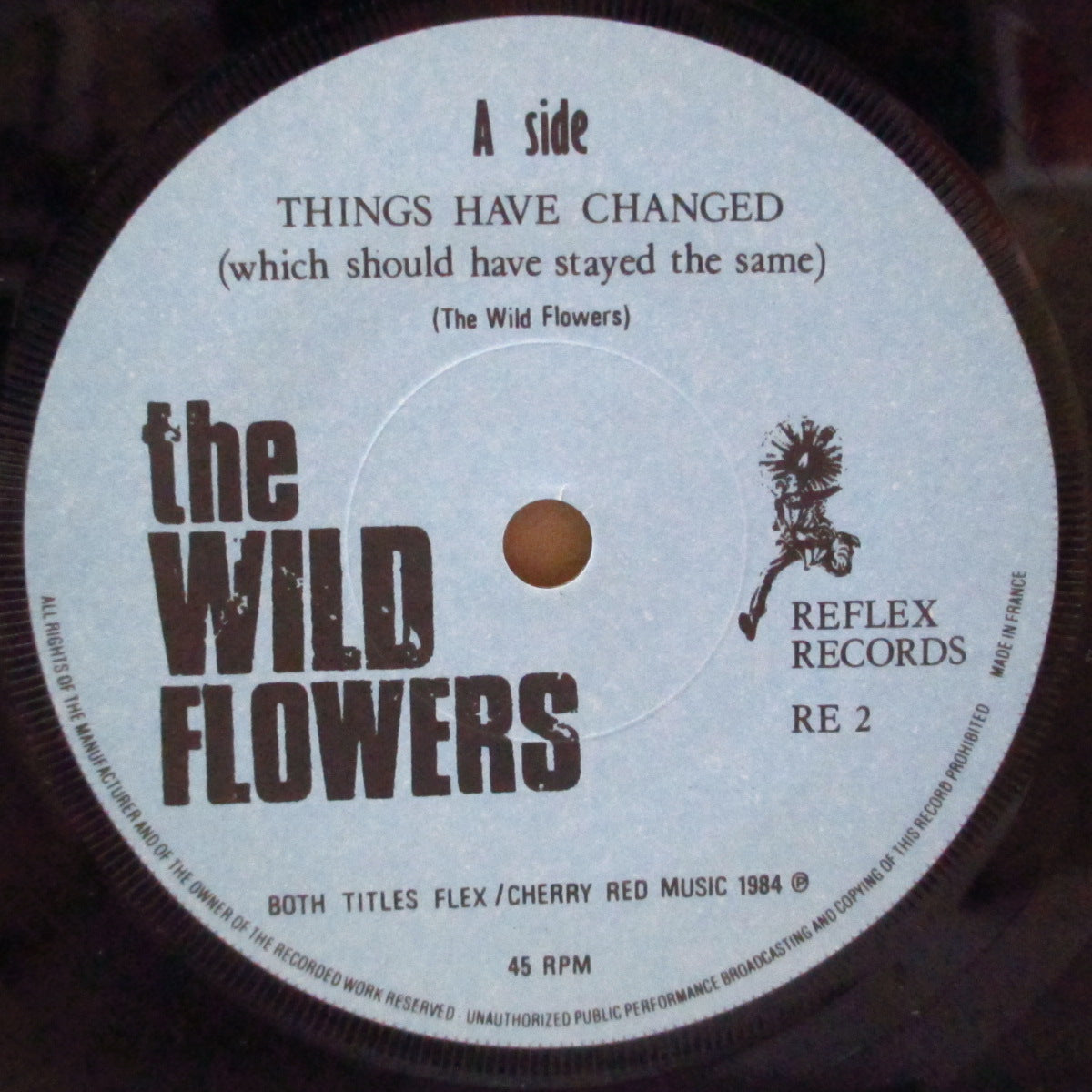 WILD FLOWERS, THE (ザ・ワイルド・フラワーズ)  - Things Have Changed - Which Should Have Stayed The Same (UK オリジナル 7インチ+光沢固紙ジャケ)