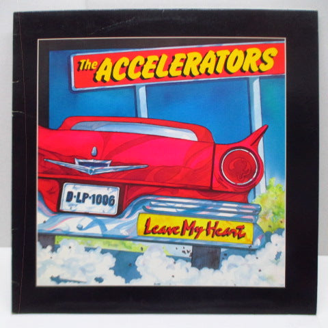 ACCELERATORS, THE - Leave My Heart (US Orig.LP)