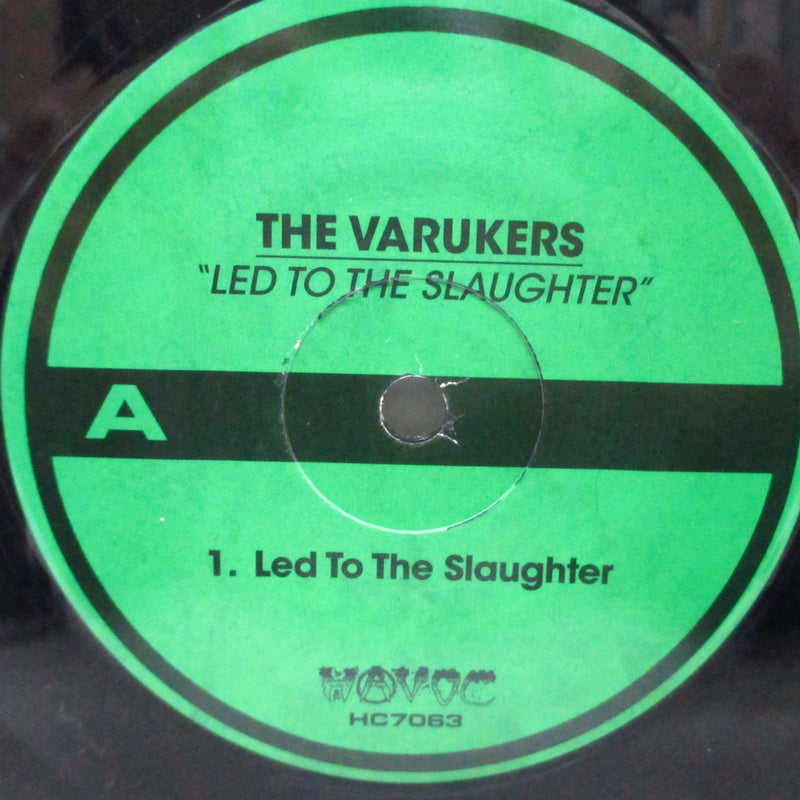 VARUKERS, THE (ザ・ヴァルカーズ)  - Led To The Slaughter (US '16年再発 7"/HC 7063)