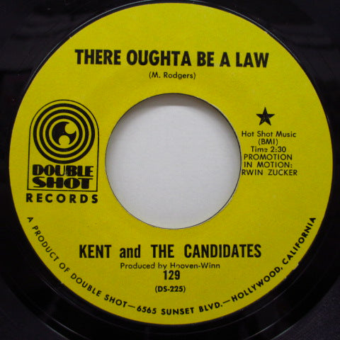 KENT & THE CANDIDATES - Slick Ike / There Oughta Be A Law