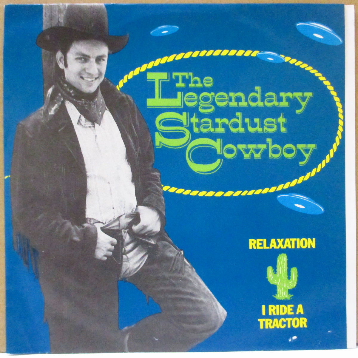 LEGENDARY STARDUST COWBOY (レジェンダリー・スターダスト・カウボーイ)  - Relaxation / I Ride A Tracto (US オリジナル 7")