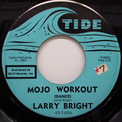 LARRY BRIGHT - Mojo Workout / I'll Change My Way