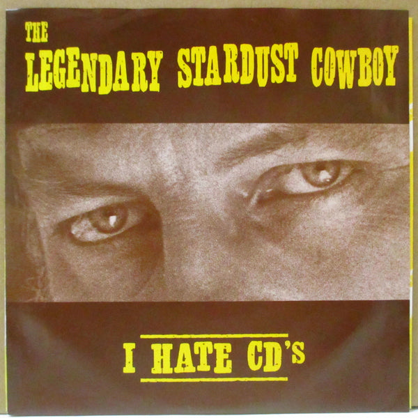 LEGENDARY STARDUST COWBOY (レジェンダリー・スターダスト・カウボーイ)  - I Hate CD's / Linda (US オリジナル 7")