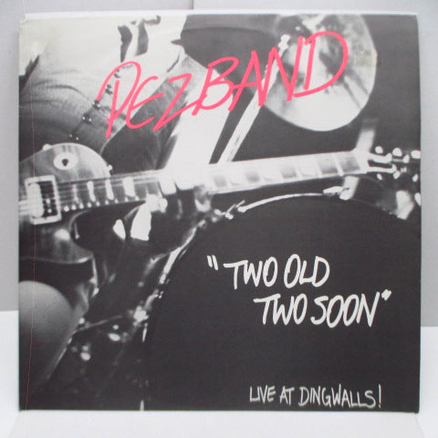 PEZBAND - Two Old Two Soon Live At Dingwalls! (UK Promo 12")